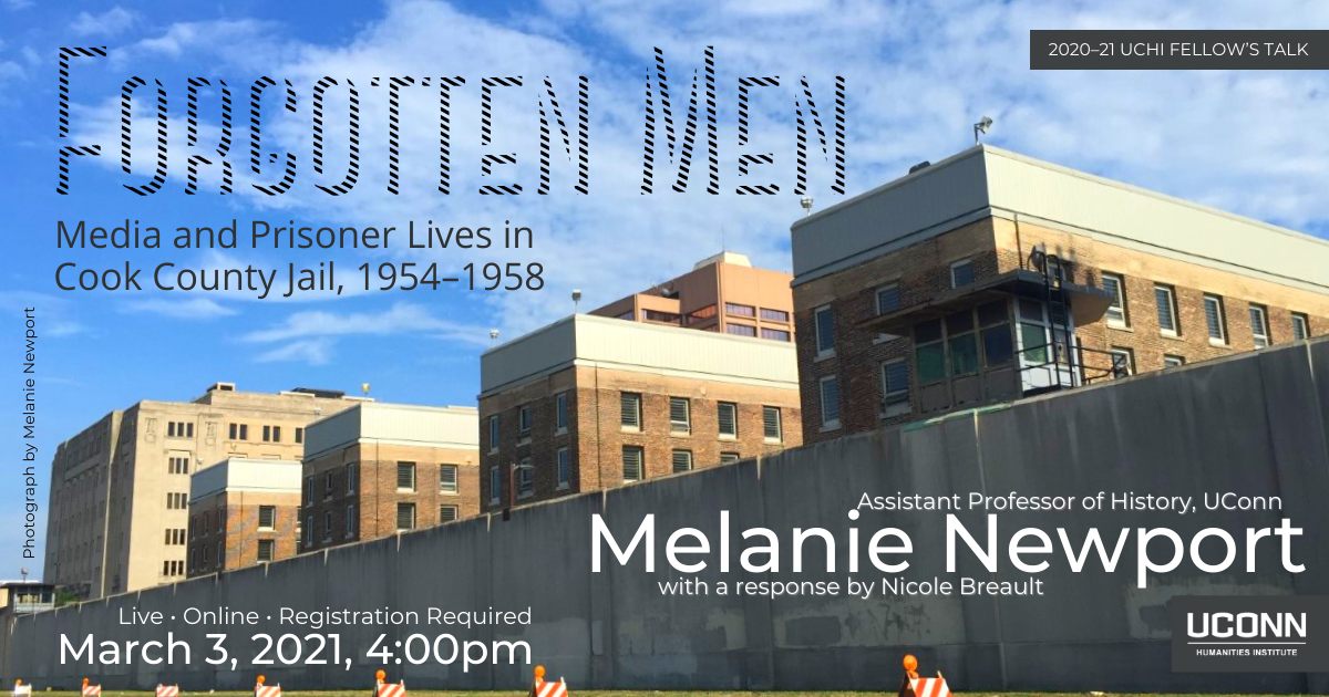 2020–21 UCHI Fellow's Talk. Forgotten Men: Media and Prisoner Lives in Cook County Jails, 1954–1958. Assistant Professor of History Melanie Newport, with a response by Nicole Breault. Live. Online. Registration required. March 3, 2021, 4:00pm.