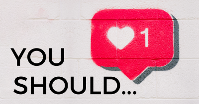You Should...