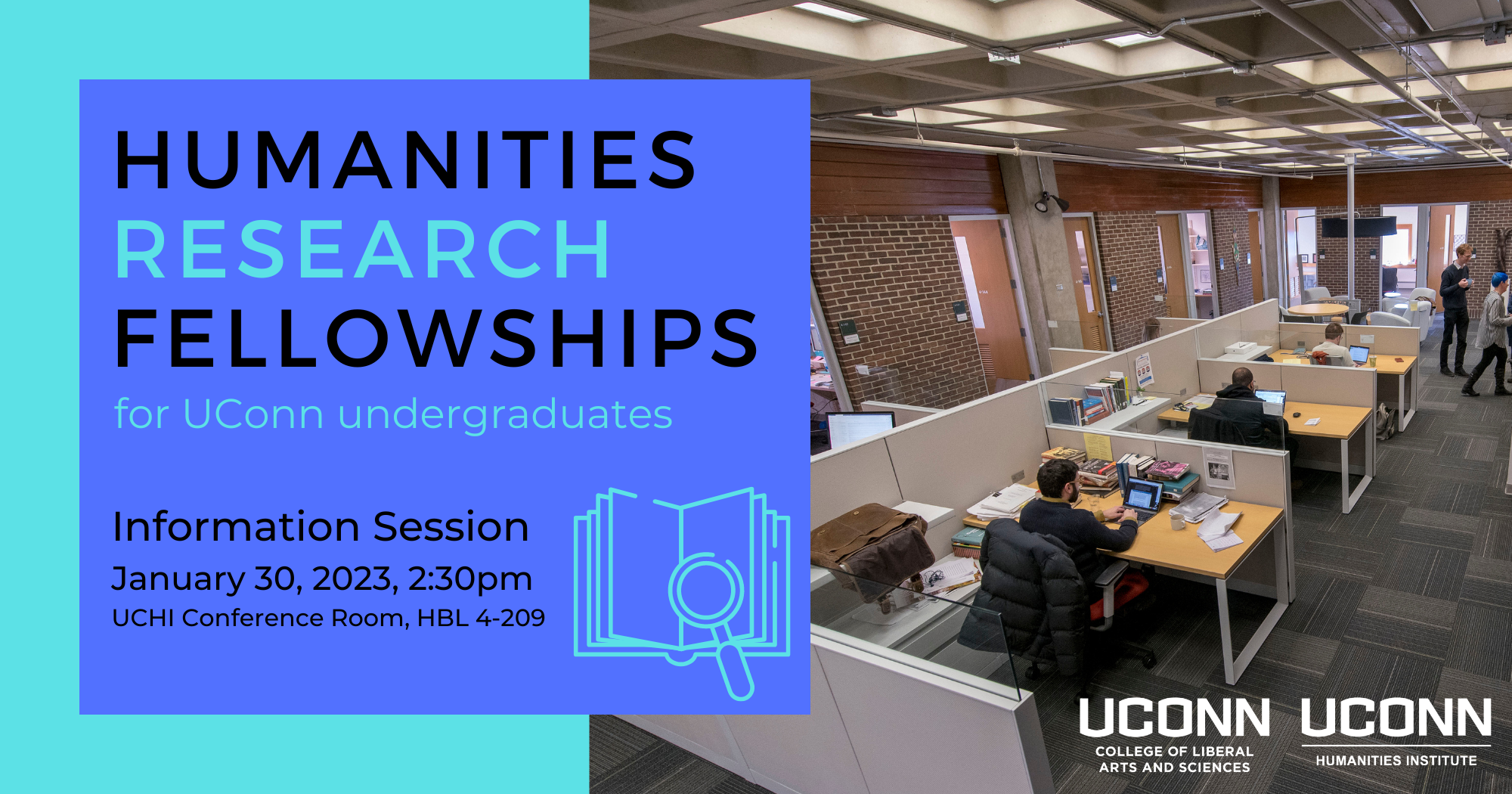 Humanities research fellowships for UConn undergraduates. Information Session. January 30, 2023, 2:30pm. Humanities Institute Conference Room