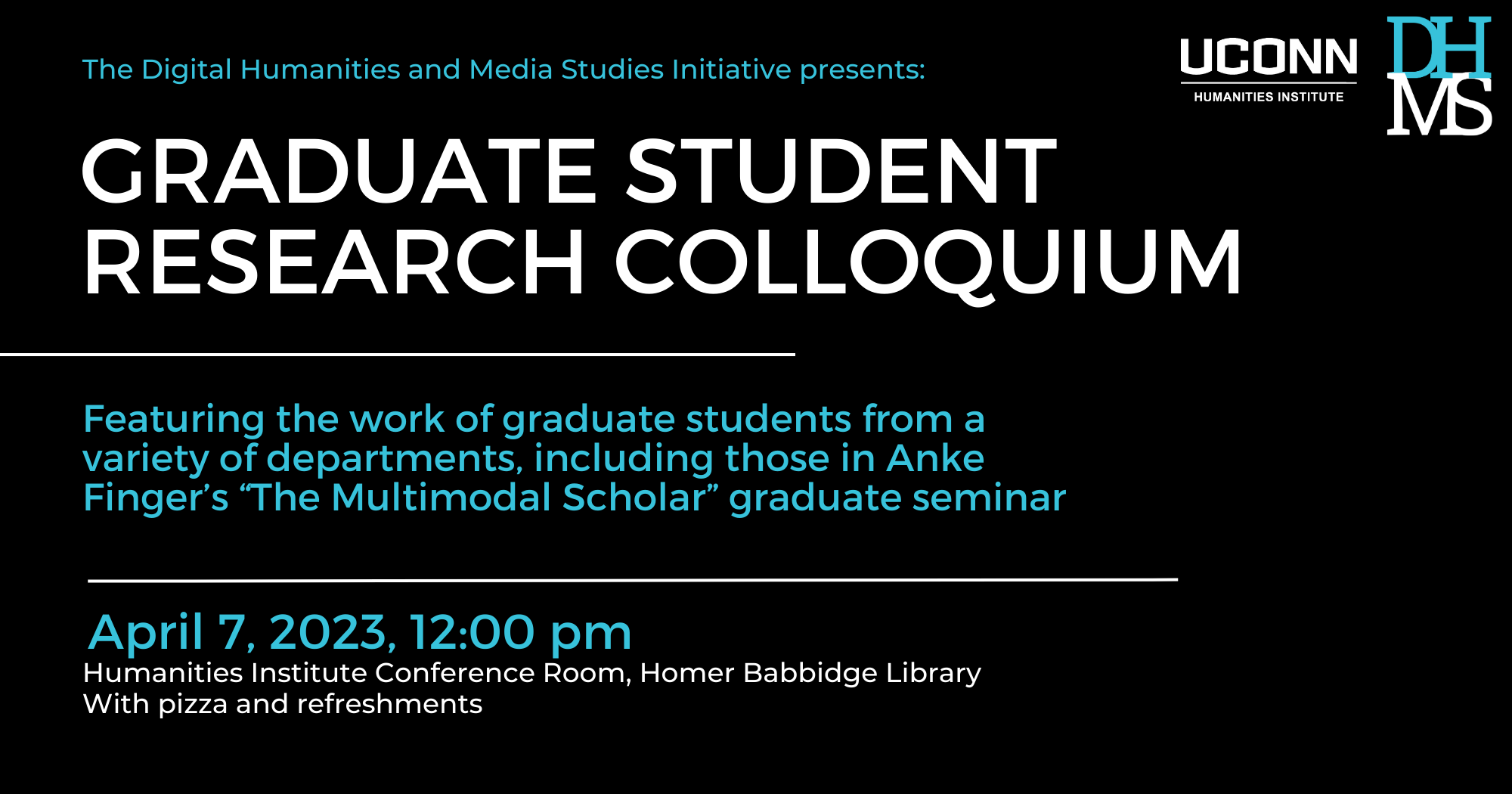 DHMs presents: Graduate Student Research Colloquium. Featuring the work of graduate students from a variety of departments, including those in Anke Finger’s “The Multimodal Scholar” graduate seminar. Friday April 7, 12:00pm. There will be pizza and refreshments.