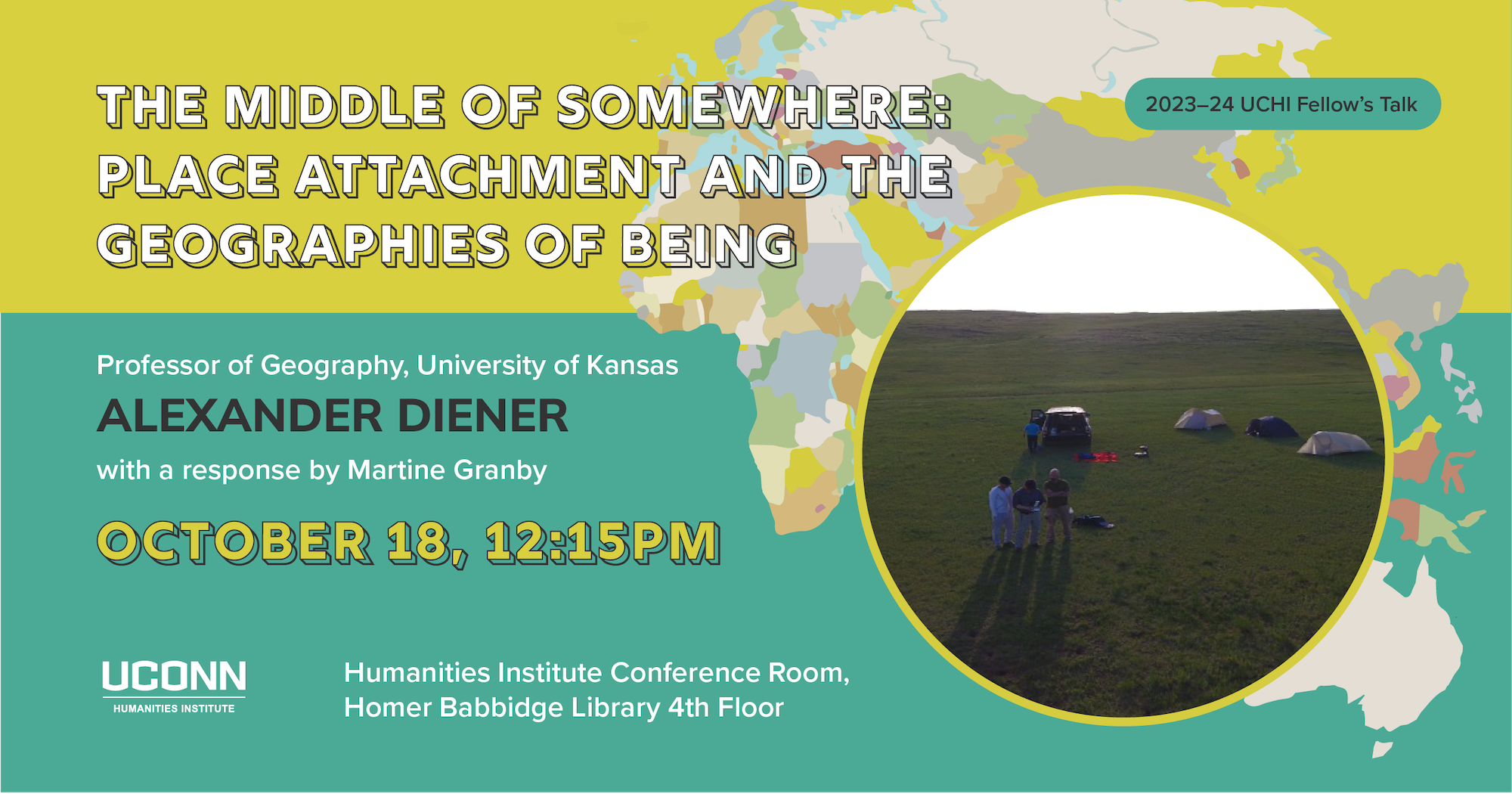 2023–23 UCHI Fellow's Talk: "The Middle of Somewhere: Place Attachment and the Geographies of Being" Professor of Geography, University of Kansas Alexander Diener. With a response by Martine Granby. October 18, 12:15 pm. UCHI conference room, Homer Babbidge Library, Fourth Floor.