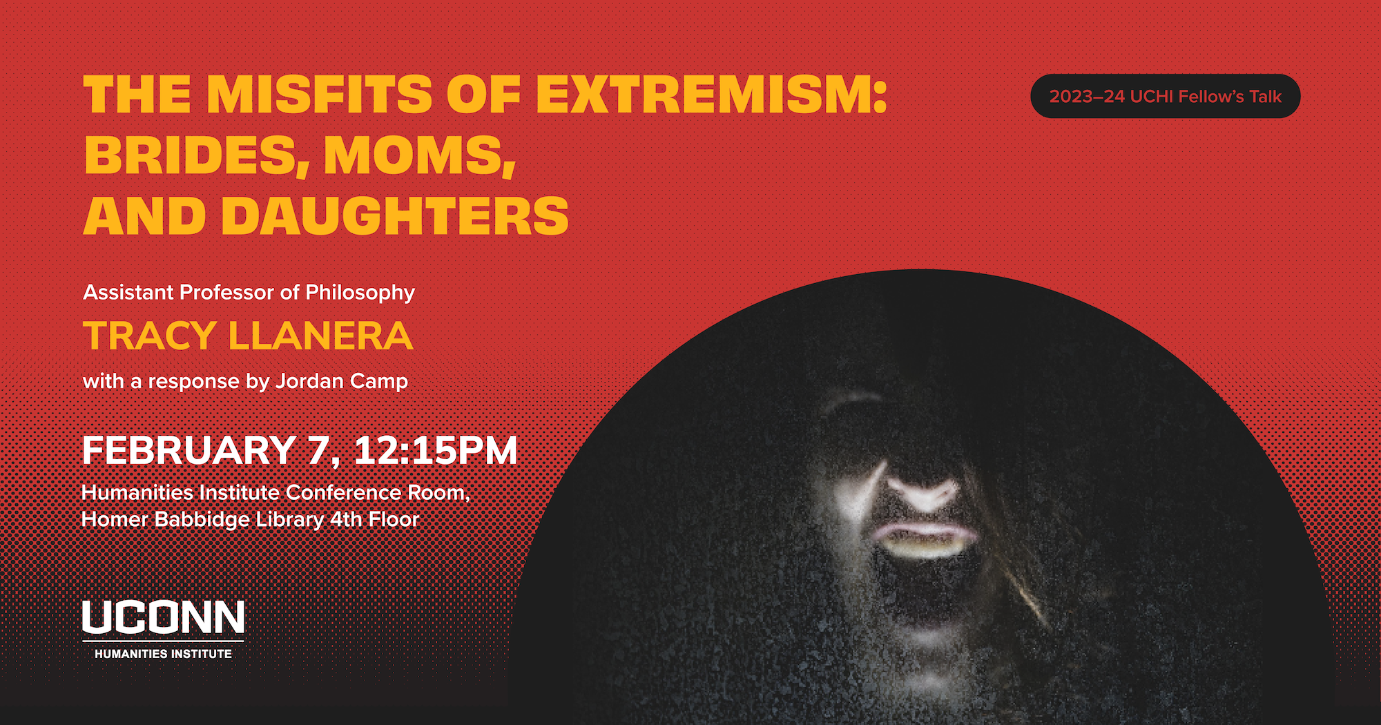 2023–24 Fellow's Talk. The Misfits of Extremism: Brides, Moms, and Daughters. Assistant Professor of Philosophy Tracy Llanera, with a response by Jordan Camp. February 7, 12:15pm. Humanities Institute Conference Room, HBL Library 4th floor.