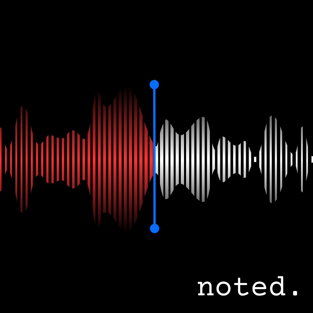 An image of an audio waveform, half red, half white, with a blue progress bar between the two halves. Text in the bottom corner reads "noted".