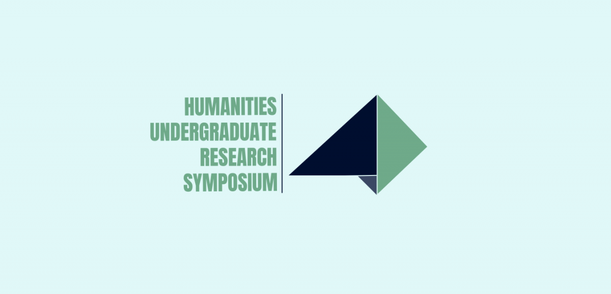Humanities Undergraduate Research Symposium