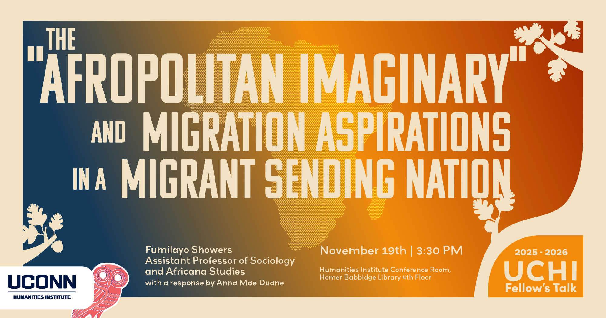 2025-26 UCHI Fellow's Talk. "The Afropolitan Imaginary and Migrant Aspirations in a Migrant Sending Nation." Fumilayo Showers, assistant professor of sociology, with a response by Anna Mae Duane. November 19, 3:30 pm. UCHI Conference Room.