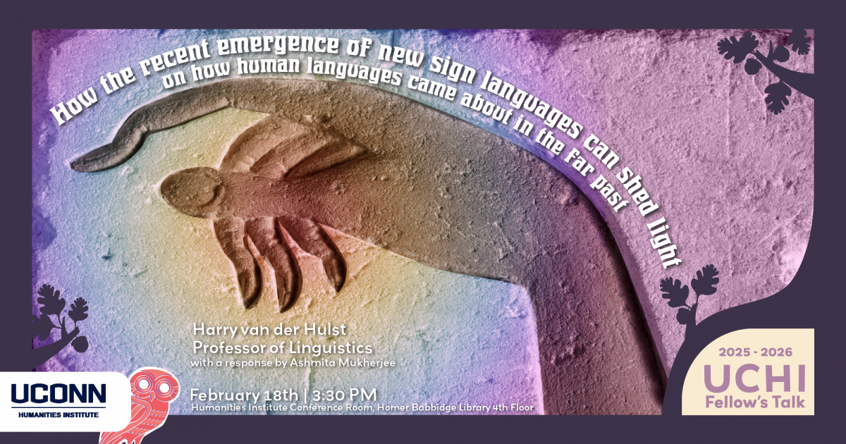 2025–26 UCHI Fellow's Talk. “How the recent emergence of new sign languages can shed light on how human languages came about in the far past,” Harry van der Hulst, Professor of Linguistics. With a response by Ashmita Mukherjee. February 18, 3:30pm.