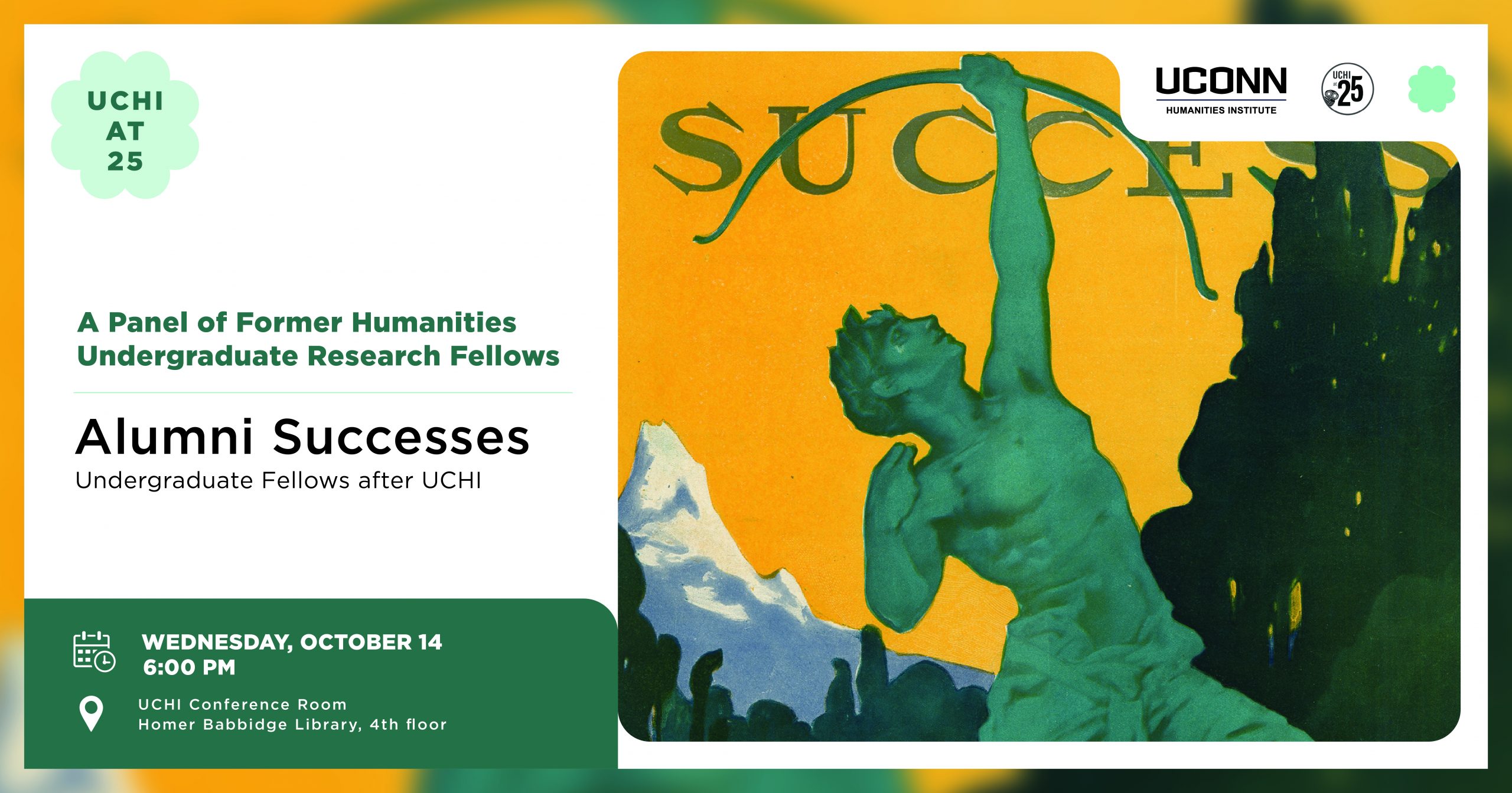 UCHI at 25: Alumni Successes, Undergraduate Fellows after UCHI. A panel of former Humanities Undergraduate Research Fellows. October 14, 6:00pm, UCHI Conference Room, HBL 4th floor.
